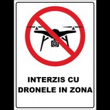 Placuta  interzis cu dronele in zona